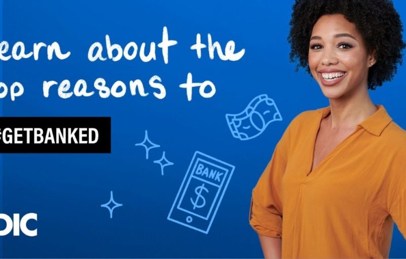 In handwritten font, this graphic says, "Lear about the top reasons to #GetBanked." On the right of the text, a young black woman is smiling.